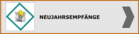 NEUJAHRSEMPFÄNGE